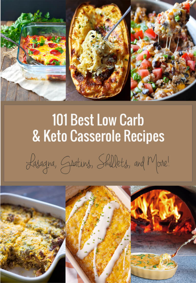 101 Low Carb Recipes
 101 Best Low Carb & Keto Casserole Recipes