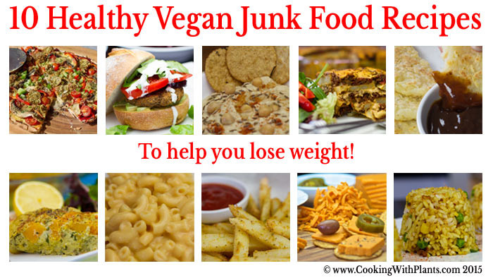 30 10 Weight Loss Recipes
 10 Healthy Vegan Junk Food Recipes To Help You Lose Weight