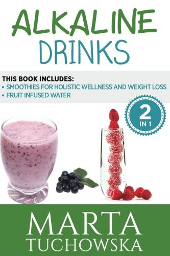 Alkaline Smoothies For Weight Loss
 Alkaline Drinks Fruit Infused Water & Smoothies for