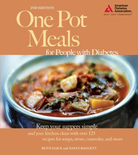 American Diabetic Recipes
 e Pot Meals for People with Diabetes Ruth Glick Nancy