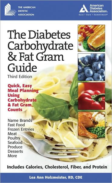 American Diabetic Recipes
 The Diabetes Carbohydrate and Fat Gram Guide by Lea Ann