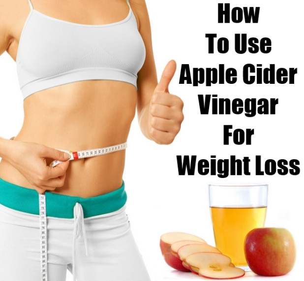 Apple Cider Vinegar Weight Loss
 How to Use Apple Cider Vinegar For Weight Loss