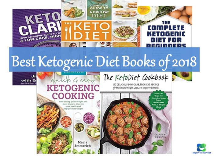 Best Books For Keto Diet
 The Best Ketogenic Diet Books of 2018 Improved Nutrition