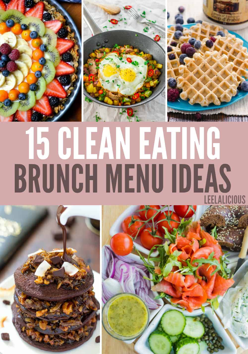 Best Easter Dinner Menu Ideas
 15 Best Clean Eating Brunch Menu Ideas – LeelaLicious