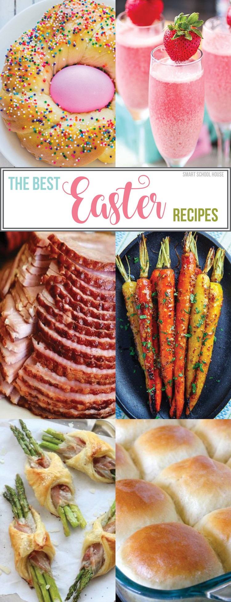 Best Easter Dinner
 The Best Easter Recipes Smart School House