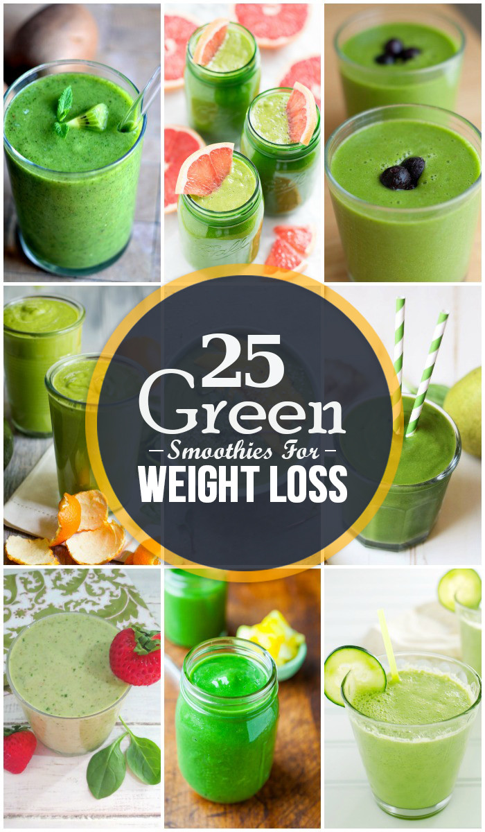 Best Green Smoothies For Weight Loss
 Top 25 Green Smoothies for Weight Loss