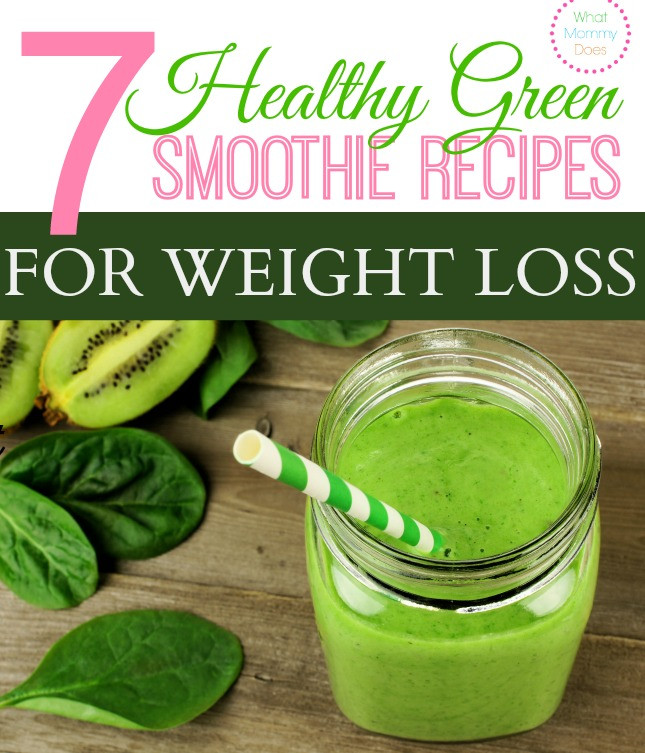 Best Green Smoothies For Weight Loss
 7 Healthy Green Smoothie Recipes for Weight Loss