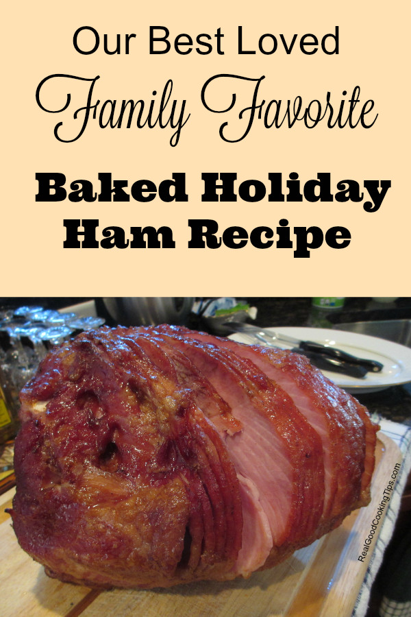 Best Ham Recipes For Easter
 Our Best Loved Family Favorite Baked Holiday Ham Recipe