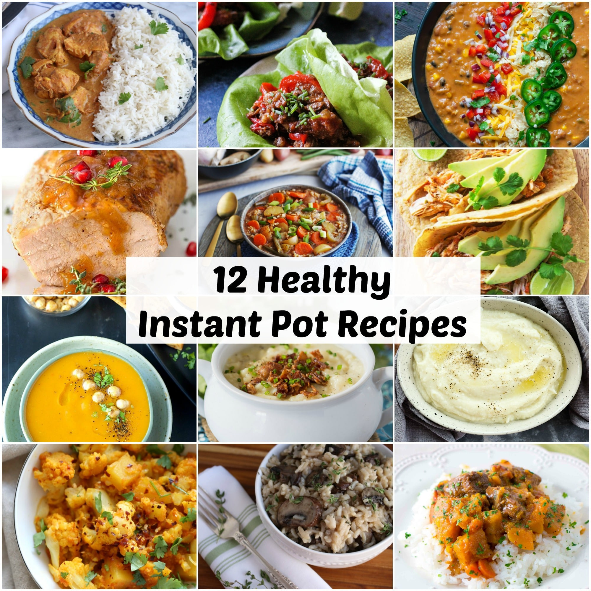 Best Healthy Instant Pot Recipes
 12 Healthy Instant Pot Recipes