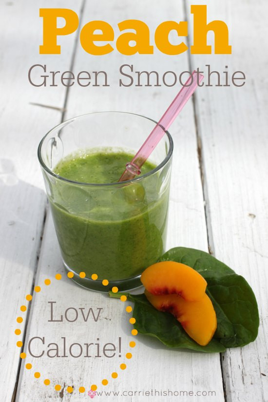 Best Low Calorie Smoothies
 Low Calorie Peach Green Smoothie