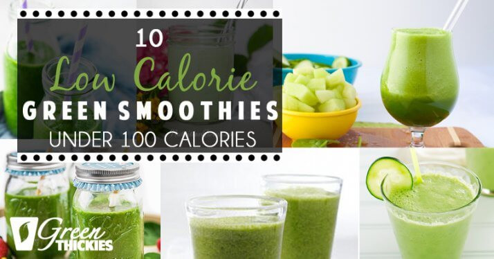 Best Low Calorie Smoothies
 10 Low Calorie Green Smoothies Under 100 Calories