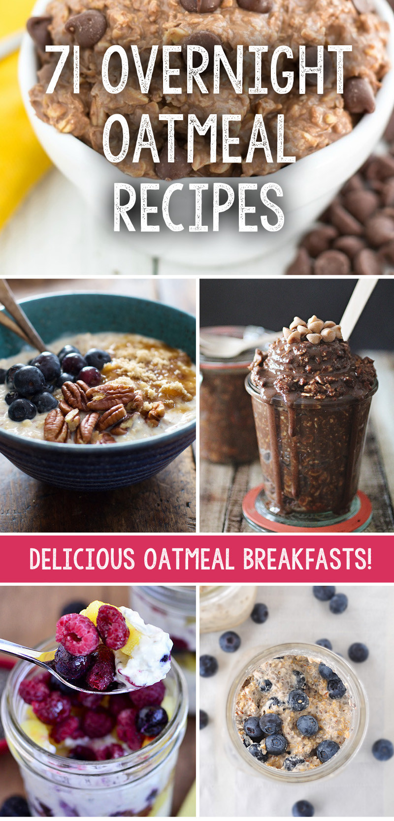 Best Oats For Weight Loss
 We have collected 71 incredible overnight oatmeal recipes