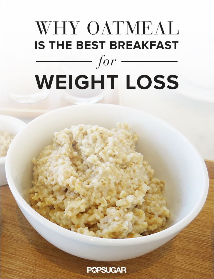 Best Oats For Weight Loss
 Experts Agree This Is the Best Breakfast For Weight Loss