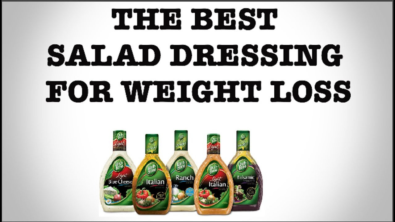Best Salad Dressings For Weight Loss
 best store bought salad dressing for weight loss