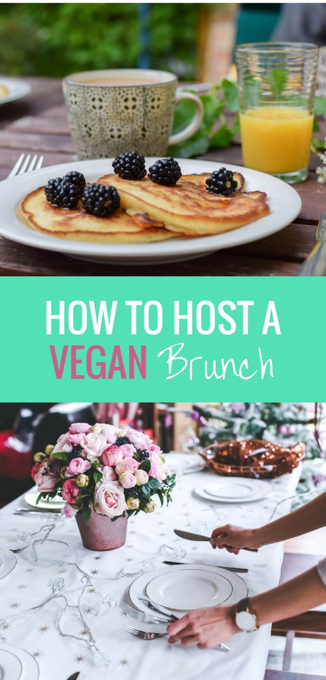 Best Vegan Brunch Recipes
 How to Throw a Vegan Brunch Recipes and Ideas