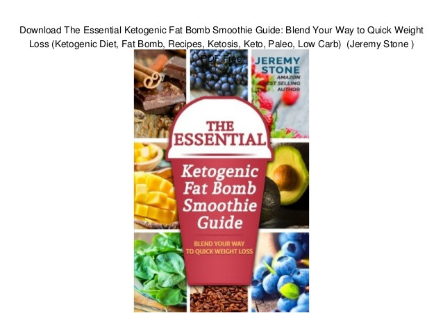 Blending Recipes For Weight Loss
 Download The Essential Ketogenic Fat Bomb Smoothie Guide