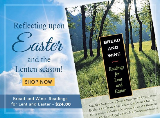 Bread And Wine Readings For Lent And Easter
 Bas Bleu