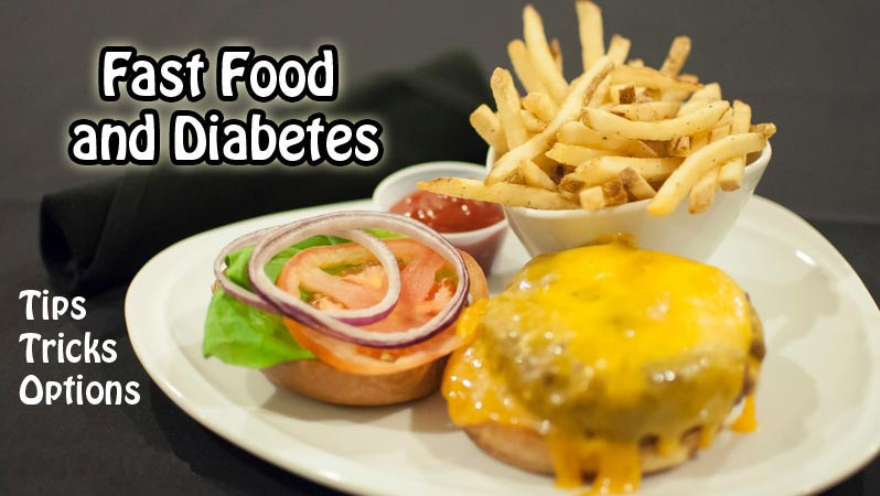 Can Diabetics Eat Hamburgers
 Fast Food and Diabetes