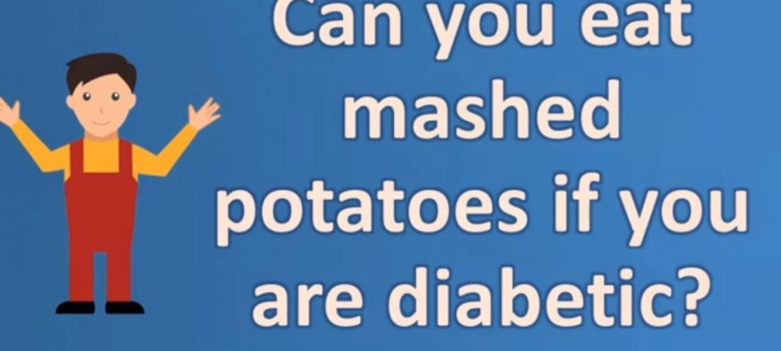 Can Diabetics Eat Mashed Potatoes
 Can you eat mashed potatoes if you are diabetic