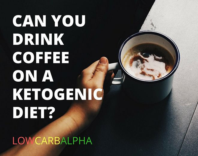Can I Drink Milk On A Keto Diet
 Is Coffee OK to drink on a Ketogenic Diet and does it