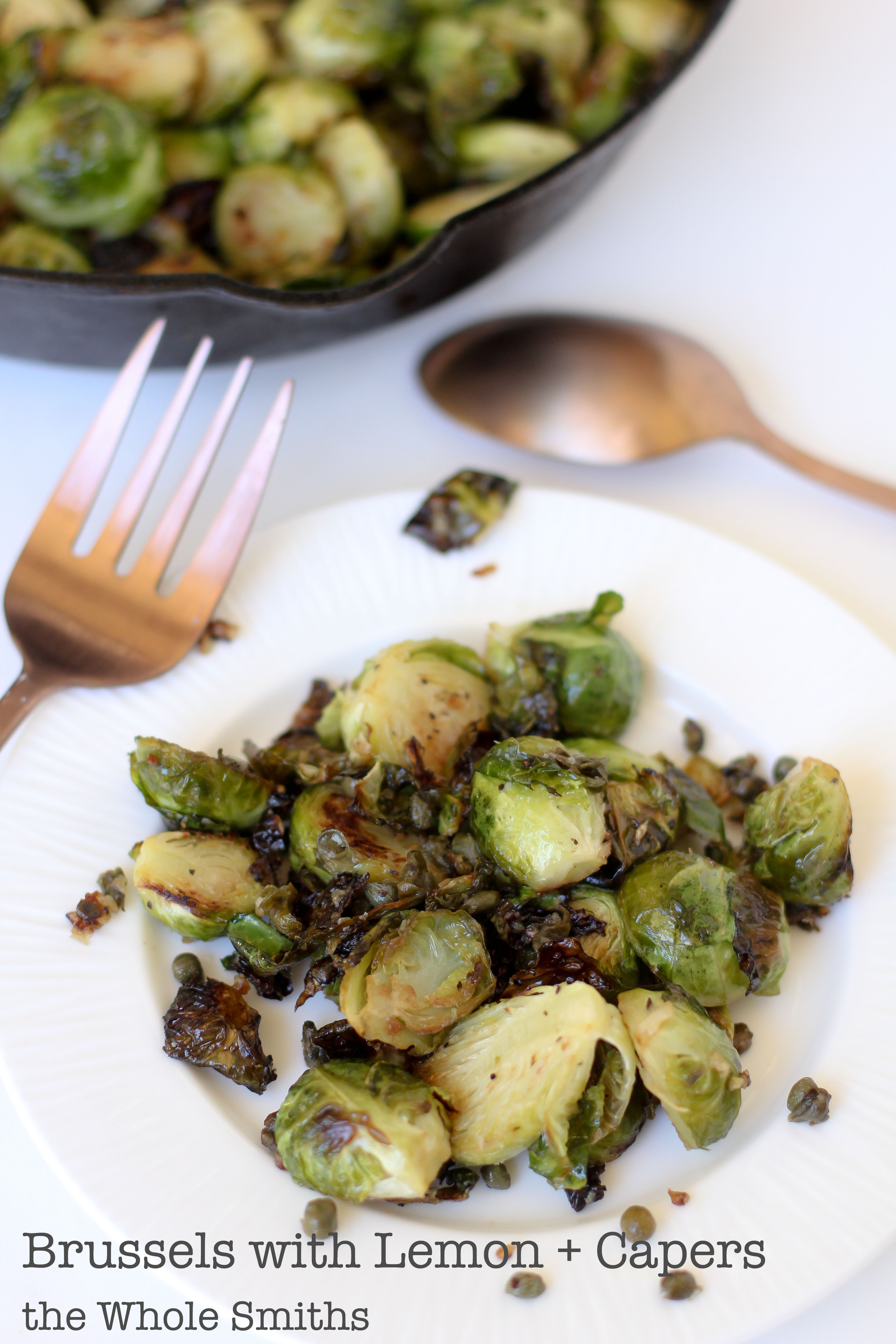Capers Recipes Vegetarian
 Crispy Brussels with Lemon Capers the Whole Smiths