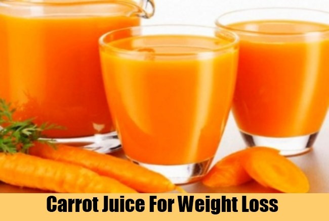 Carrot Juice Recipes For Weight Loss
 8 Weight Loss Home Reme s Natural Treatments and Cure