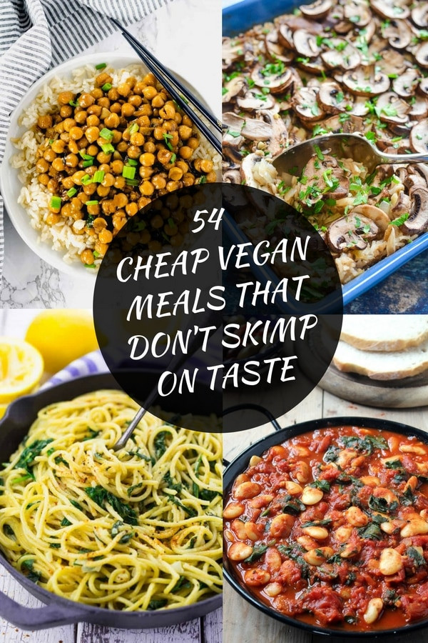 Cheap And Easy Vegetarian Recipes
 54 Cheap Vegan Meals That Don t Skimp Taste A Virtual