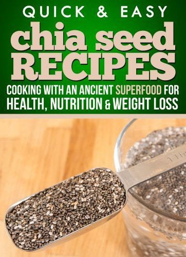 Chia Seed Recipes For Weight Loss
 17 Best ideas about Chia Seeds Side Effects on Pinterest