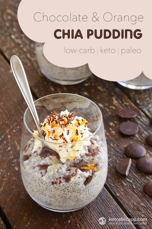 Chia Seed Recipes Low Carb
 Chocolate & Orange Keto Chia Pudding