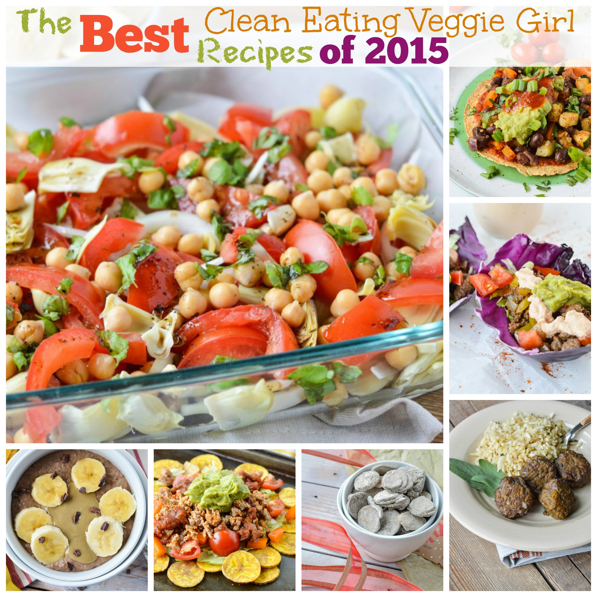 Clean Eating Vegetarian
 The Best Clean Eating Veggie Girl Recipes of 2015 Clean