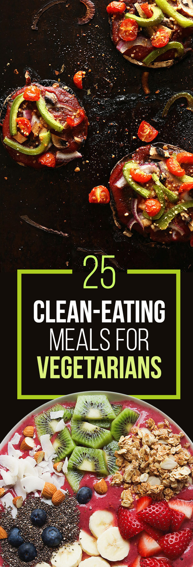 Clean Eating Vegetarian
 25 Clean Eating Meals For Ve arians PharmacyPedia