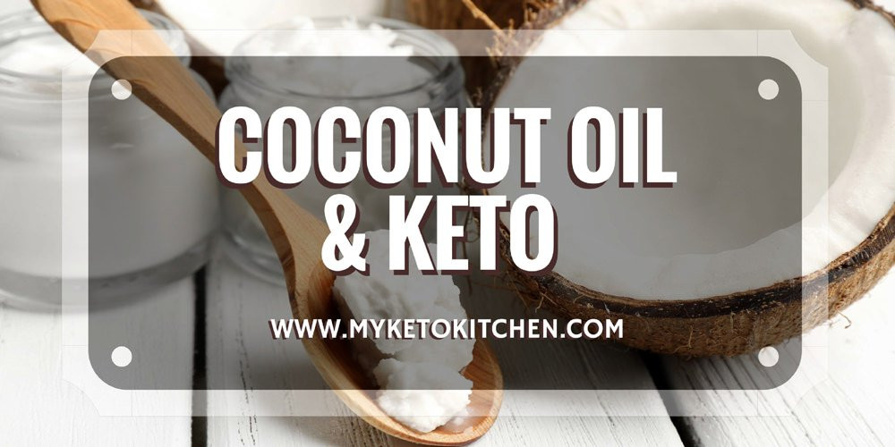 Coconut Oil Keto Diet
 Coconut Oil for Ketosis Raising Ketones on a Ketogenic