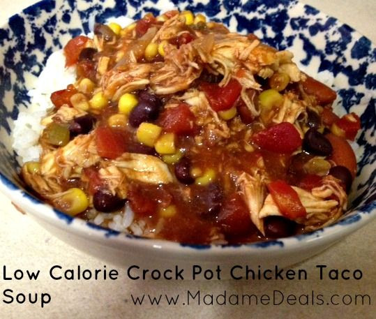Crock Pot Low Calorie Recipes
 Low Calorie Crock Pot Chicken Taco Soup