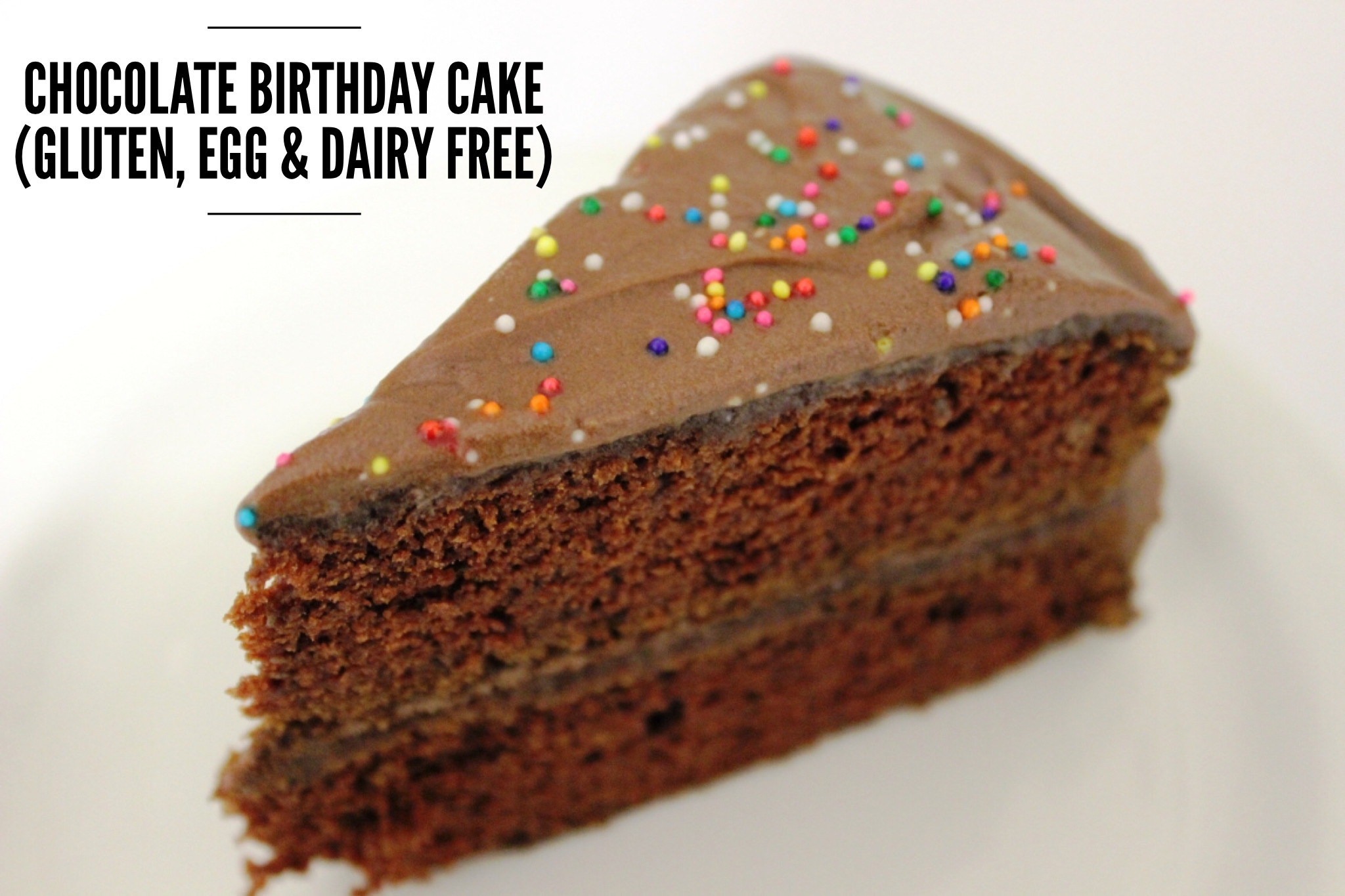 Dairy Free Birthday Cake
 Chocolate Birthday Cake gluten egg & dairy free