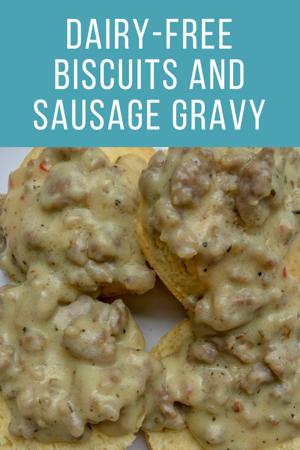Dairy Free Biscuits And Gravy
 Biscuits and Sausage Gravy Dairy Free & Egg Free