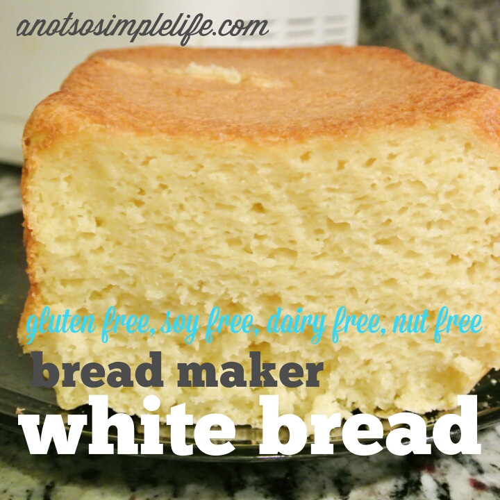 Dairy Free Bread Machine Recipe
 Gluten Free Bread Maker White Bread Gluten Free Dairy