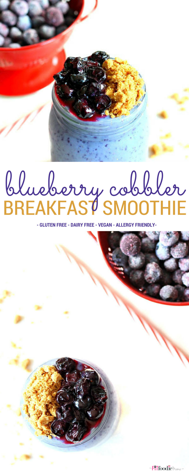 Dairy Free Breakfast Smoothies
 Blueberry Cobbler Breakfast Smoothie Gluten Free Dairy