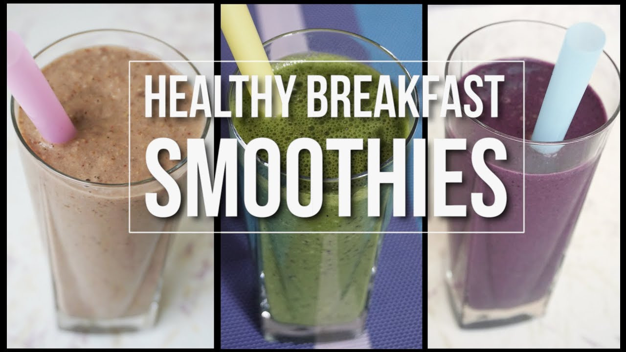 Dairy Free Breakfast Smoothies
 Healthy Breakfast Smoothies As Meal Replacement Part 1