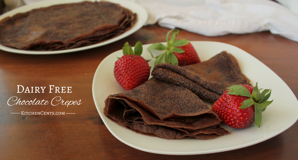 Dairy Free Crepes
 Dairy Free Chocolate Crepes