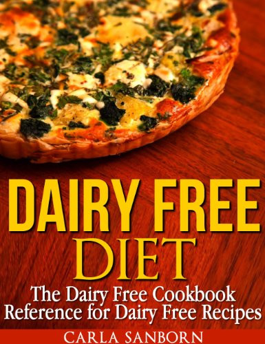 Dairy Free Diet Recipes
 Dairy Free Diet The Dairy Free Cookbook Reference for