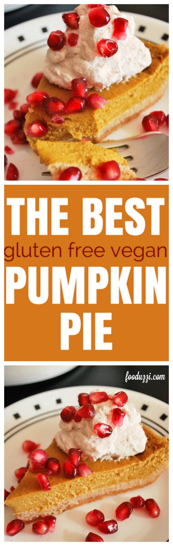 Dairy Free Gluten Free Pumpkin Pie
 The Best Gluten Free Vegan Pumpkin Pie Fooduzzi