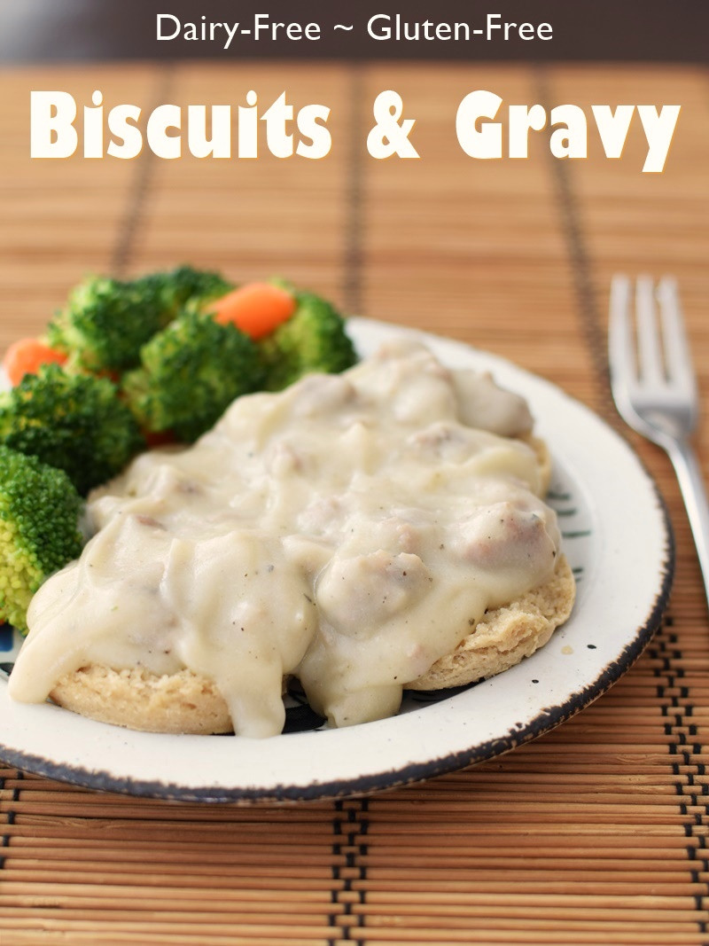 Dairy Free Gravy
 Cream Biscuits and Gravy Dairy Free Gluten Free Sneaky