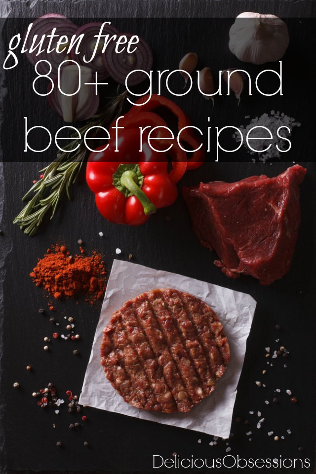 Dairy Free Ground Beef Recipes
 80 Gluten Free Ground Beef Recipes Delicious Obsessions