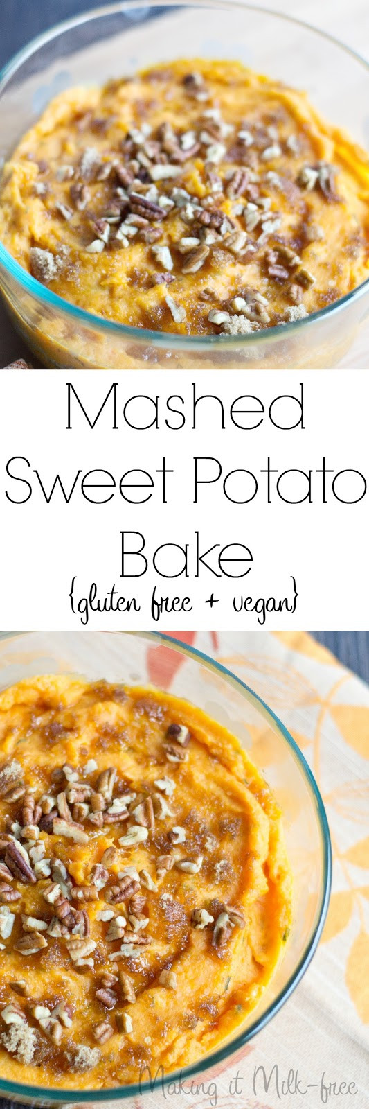 Dairy Free Mashed Sweet Potatoes
 Making it Milk free Sweet & Savory Mashed Sweet Potato