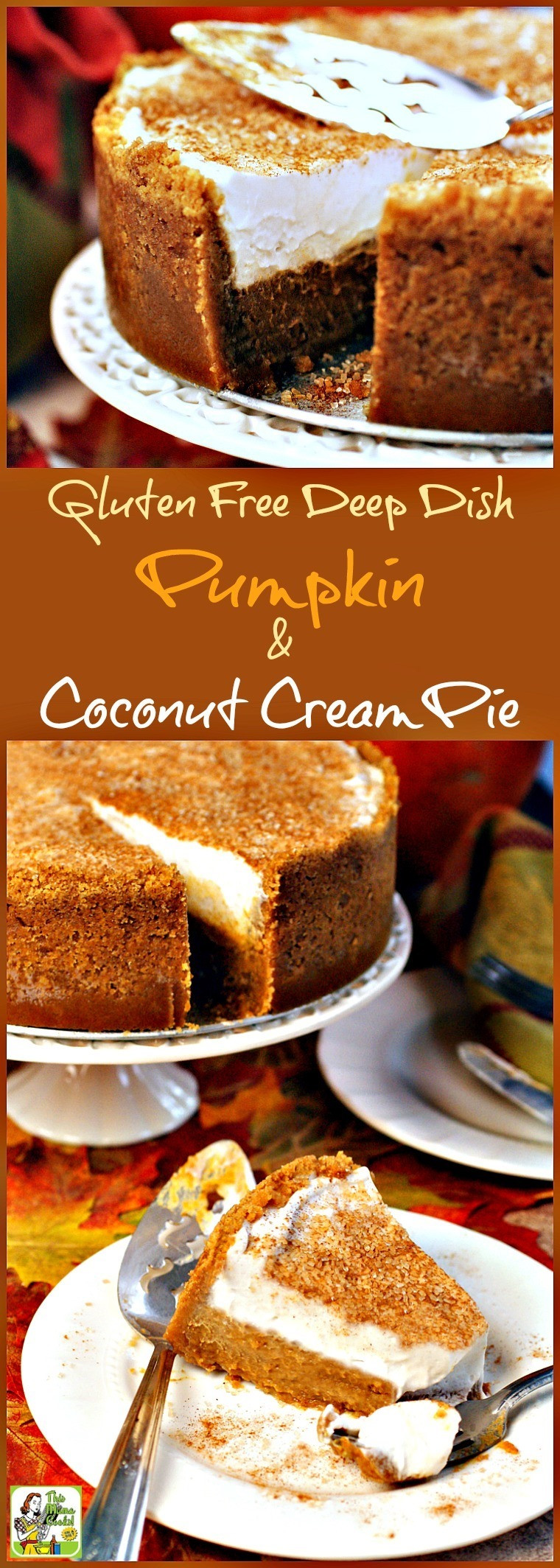 Dairy Free Pie Recipes
 Gluten Free Deep Dish Pumpkin & Coconut Cream Pie