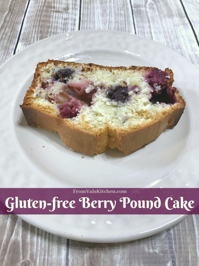Dairy Free Pound Cake
 Gluten free Berry Pound Cake Recipe From Val s Kitchen