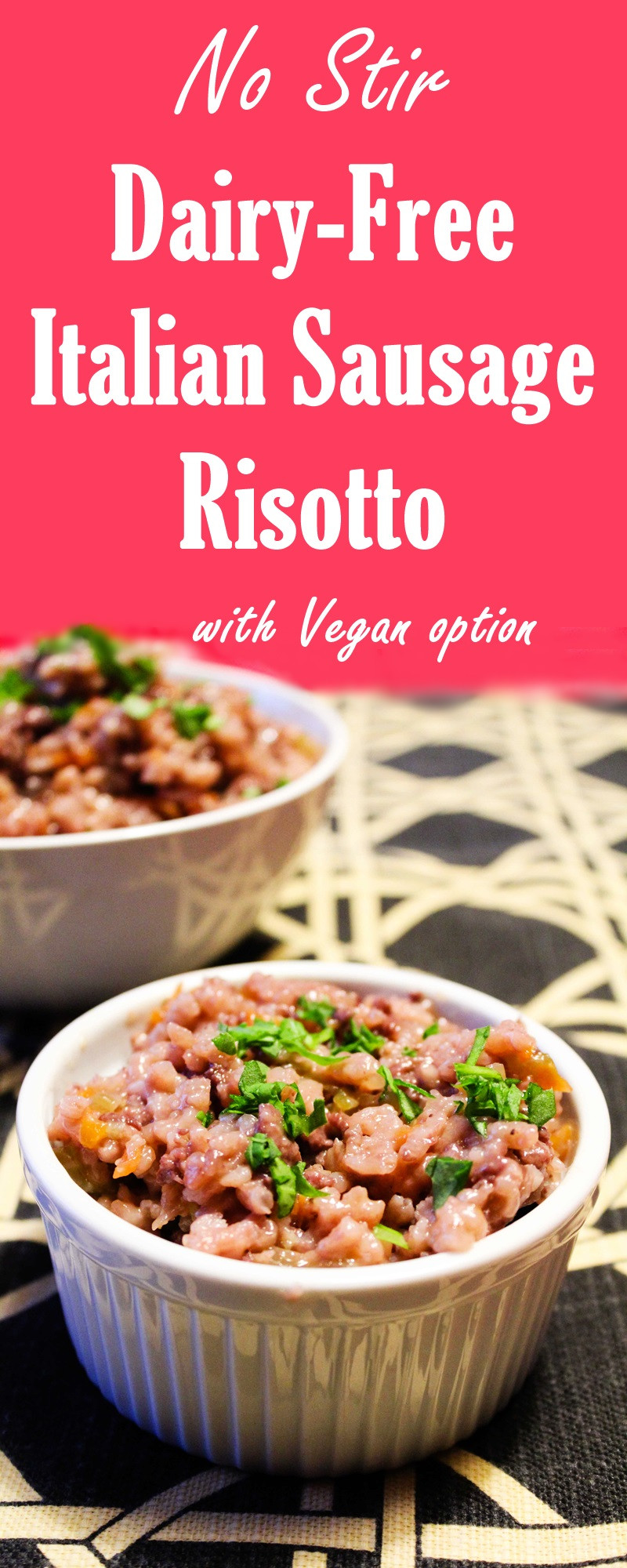 Dairy Free Risotto
 No Stir Dairy Free Italian Sausage Risotto Recipe with a