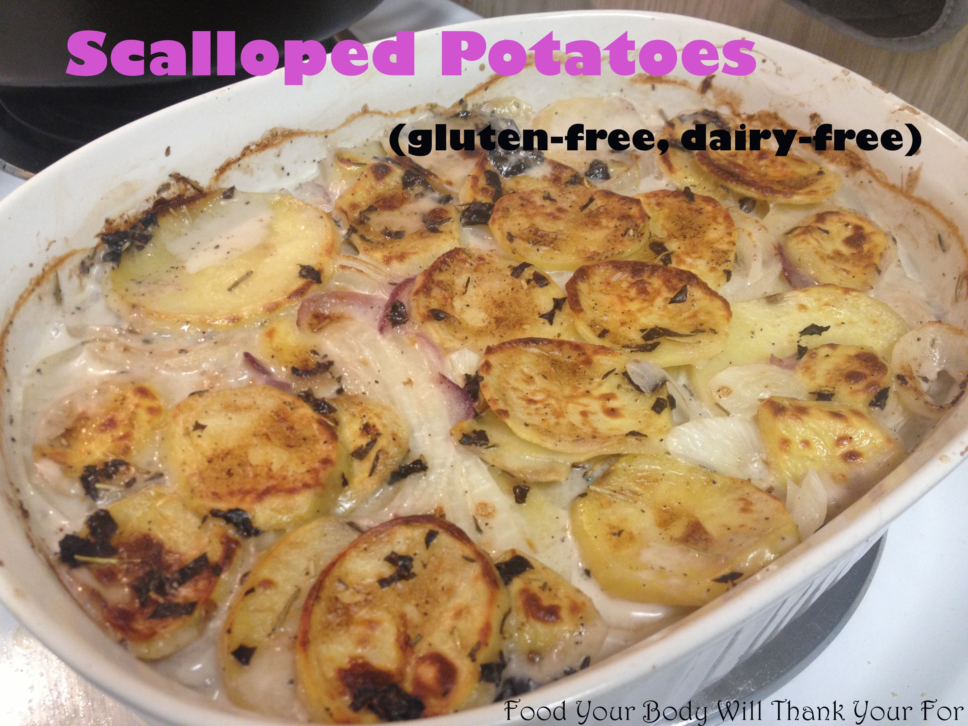 Dairy Free Scalloped Potatoes
 Scalloped Potatoes gluten & dairy free