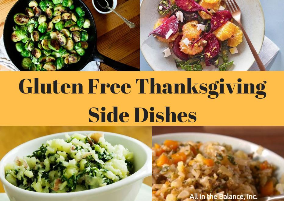 Dairy Free Side Dishes
 Gluten Free Thanksgiving Side Dishes All in the Balance