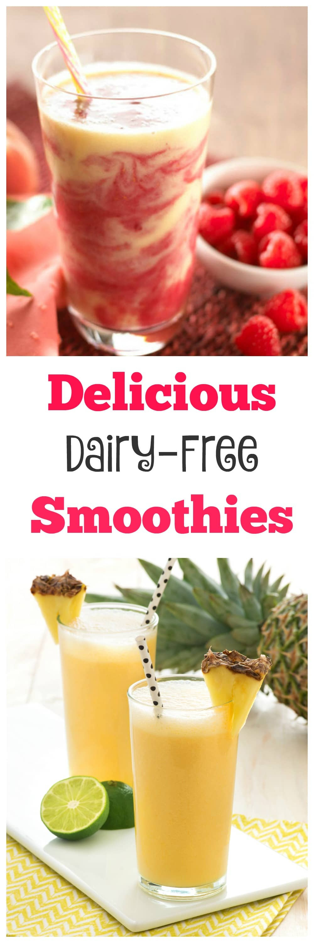 Dairy Free Smoothies
 Delicious Dairy Free Smoothies
